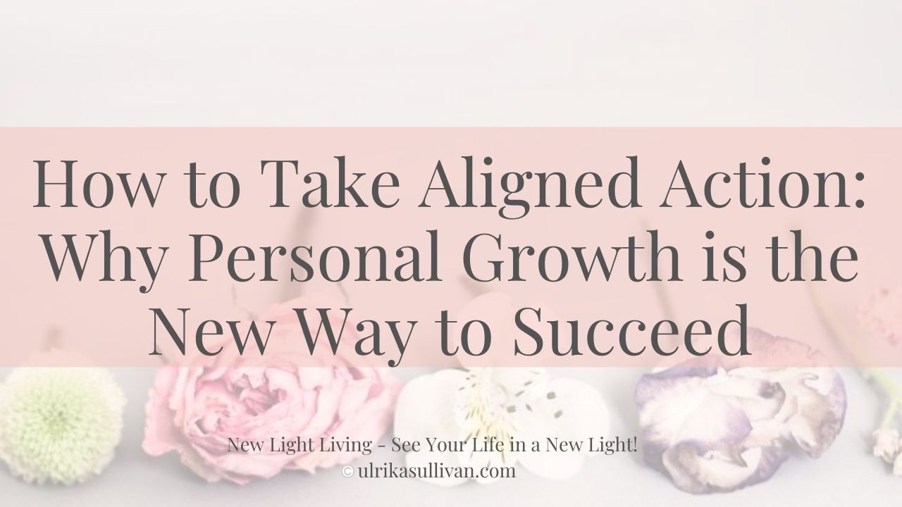 aligned action personal growth