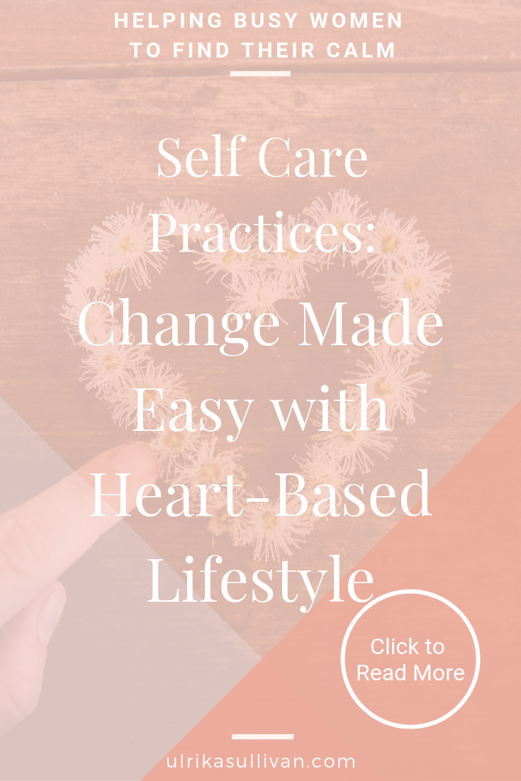 Soul Growth Made Easy with Heart-Based Self Care Practices ...